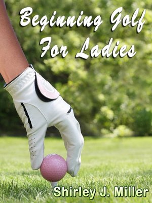 cover image of Beginning Golf for Ladies
